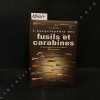 l'ENCYCLOPÉDIE des fusils et des carabines - Un guide des fusils et des carabines du monde entier. HARTINK, A. E. 