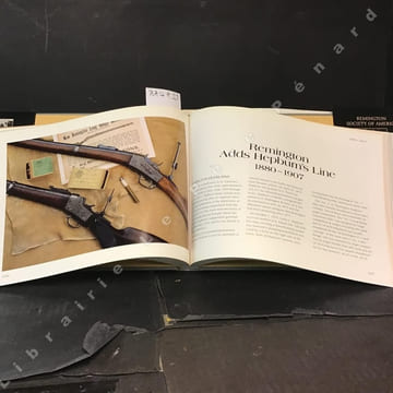 The Guns of Remington. Historic Firearms Spanning Two Centuries.. COLLECTIF : Compilated by Howard Michael Madaus, Curator & Simeon Stoddart, Assitant ...