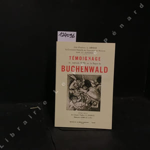 Témoignage du matricule 81.491, sur le Bagne de Buchenwald