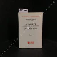 Mémoires pour servir à l'histoire du Jacobinisme - Tome 1