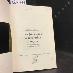 Les Juifs dans la révolution française. La prépondérance juive. Ses origines (1789-1791)