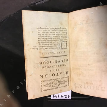 Histoire de la Confédération Helvétique, et abrégé chronologique de l'Histoire de la Nation jusqu'à l'Année 1664. Troisième édition considérablement ...