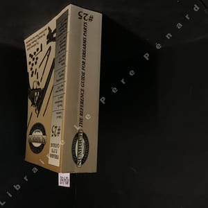 Numrich - Gun Parts Corporation - Firearms Parts Catalog #25 - The Reference Guide For Antique, Military and Current Parts and Accessories