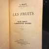 Les fruits. Traité complet d'arboriculture fruitière. . DEAUX, E. (Professeur d'Horticulture)