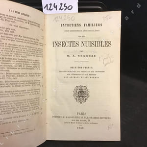Entretiens familiers d'un instituteur avec ses élèves sur les insectes nuisibles. Deuxième partie : Insectes nuisibles aux fruits et aux provisions, aux vêtements et aux meubles, aux animaux et aux hommes