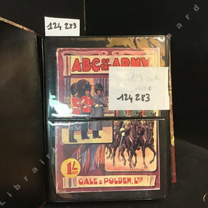 A.B.C. OF THE ARMY. Album de 123 Cartes postales illustrées représentant des régiments anglais ( Life Guards, Dragoon Guards, Horse Guards, Hussars, Lancers, Grenadiers, Irish Guards, Royal Scots, Fusilires, etc.....) en format cartes postales ou reproduction par photocopie de cartes postales pour quelques unes