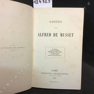 Contes (La mouche - Pierre et Camille - Mademoiselle Mimi Pinson - Le Secret de Javotte - Le Merle blanc - Lettres sur la Littérature)