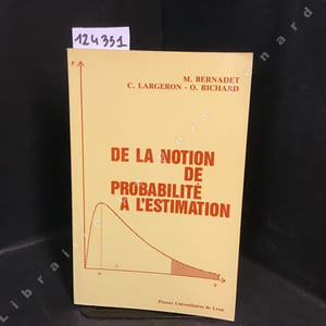 De la notion de probabilité à l'estimation. Manuel d'exercices corrigés avec rappels de cours. 