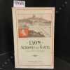 Lyon, acropole des Gaules vu par les meilleurs écrivains régionaux. COLLECTIF - Comprennant des extraits des oeuvres de : Edouard Herriot, S. ...