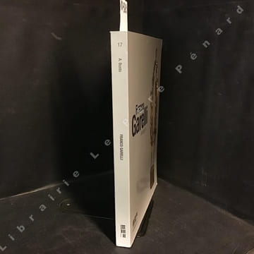 Franco Garelli. Antologica. . COLLECTIF - Textes d'Andrea Busto, Gentucca Canella, Tanja Marzi & Francesco Polli