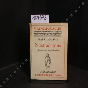 Nostradamus. L'Homme qui a prévu Napoléon.
