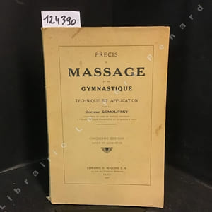 Précis de massage et de gymnastique. Technique et application.