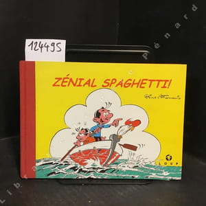 Spaghetti. Hors Série : Zénial spaghetti ! 