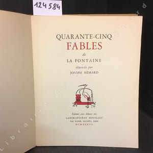 Quarante-cinq fables de La Fontaine illustrées par Joseph Hémard