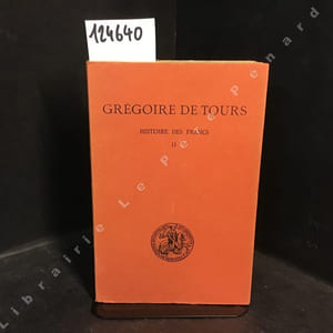 Histoire des Francs Tome II