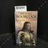 La quête d'Erekosë : Le Champion éternel - Les Guerriers d'argent - Le Dragon de l'épée. MOORCOCK, Michael