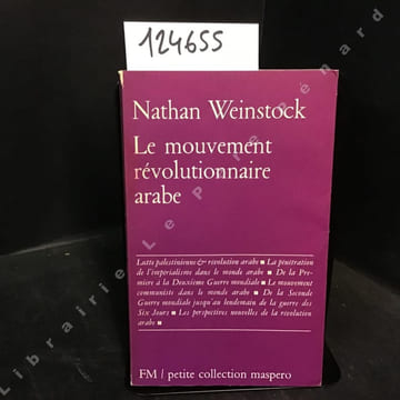 Le mouvement révolutionnaire arabe. WEINSTOCK, Nathan