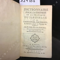 Dictionnaire pour la pratique du jardinage et de l'agriculture, par principes, Et démontrées d'après la Physique des Végétaux.
