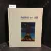 Paris en 3D de la st&eacute;r&eacute;oscopie &agrave; la r&eacute;alit&eacute; virtuelle, 1850-2000. COLLECTIF