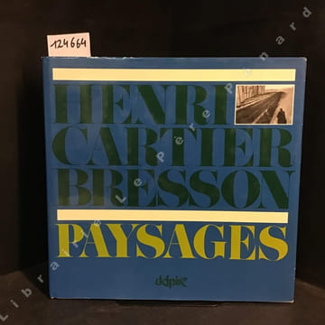 Henri Cartier-Bresson - Paysages. CARTIER-BRESSON, Henri - Préface de Erik Orsenna - Postface de Gérard Macé