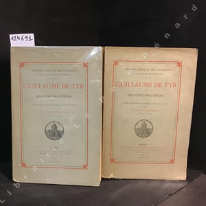 Guillaume de Tyr et ses continuateurs. Texte français du XIIIe siècle, revu et annoté par M. Paulin Paris - Tome I & II