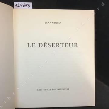 Le déserteur . GIONO, Jean