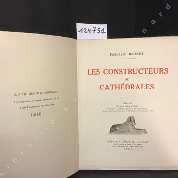 Les constructeurs de cathédrales. BRUNET, Frédéric - Préface de Raoul Brandon