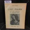 L'art italien au XVe si&egrave;cle. Le quattrocento. . ALAZARD, Jean