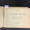 La chanson de Lyon. PRIVAS, Xavier - Pr&eacute;face de Paul Duvivier - Musique de Francisque Darcieux - Illustrations de Bonnardel