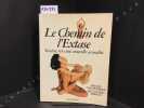 Le Chemin de l'Extase - Tantra, vers une nouvelle sexualit&eacute;. NASLEDNIKOV, Mitsou (Ma Anand Margo)
