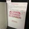 Grand dictionnaire des cuisiniers. MESPLEDE, Jean-Fran&ccedil;ois - Pr&eacute;face de Pierre Gagnaire 