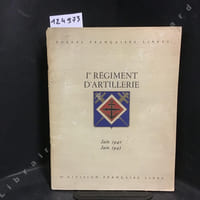 Historique du Ier régiment d'artillerie juin 1940 - juin 1945