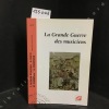 La Grande Guerre des musiciens. COLLECTIF : Audoin-Rouzeau, St&eacute;phane - Buch, Esteban - Chim&egrave;nes, Myriam - Durosoir, Georgie (direction scientifique) 