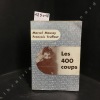 Les 400 coups. R&eacute;cit d'apr&egrave;s le film de Fran&ccedil;ois Truffaut.. MOUSSY, Marcel - TRUFFAUT, Fran&ccedil;ois