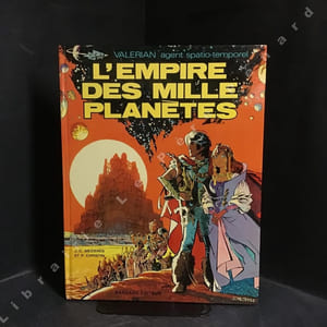 Valerian, agent spatio-temporel. Tome 2 : L'empire des mille planètes (Edition originale)