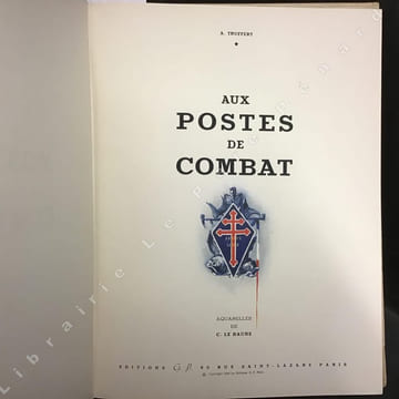 Aux postes de combat. TRUFFERT, A. - LE BAUDE, C. (Aquarelles)