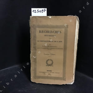 Recherches historiques sur le département de l'Ain. Troisième Volume. 