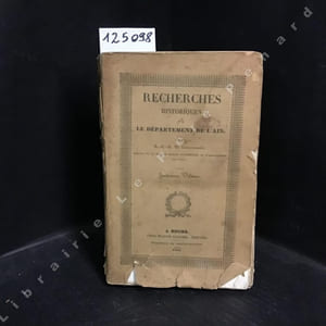 Recherches historiques sur le département de l'Ain. Quatrième Volume. 