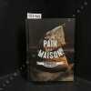 Faire son pain &agrave; la maison - 40 Recettes Au Levain Naturel. SOUCAIL, Julie (Textes et stylisme) - BERGERON, Anne (Photographies) 