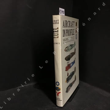 Aircraft in Profile, Vol. 2 (Part numbers 25-48). Charles W. Cain (General Editor) - With illustrations by P. Endsleigh Castle, A.R.Ae.S., G. J. ...
