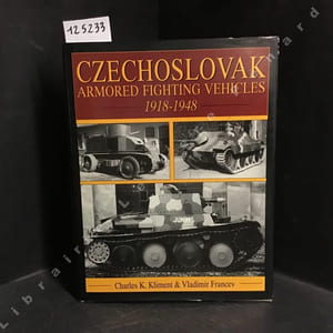 Czechoslovak Armored Fighting Vehicles: 1918-1948
