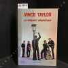 Vince Taylor, le perdant magnifique. LIESENFELD, Thierry