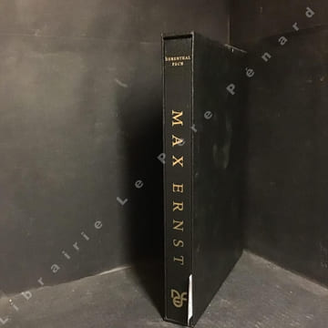 Max Ernst. ERNST, Max - DERENTHAL, Ludger et PECH, Jürgen (textes de) - FRUHTRUNK, Wolf (traduction de l'allemand)