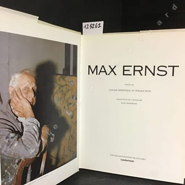 Max Ernst. ERNST, Max - DERENTHAL, Ludger et PECH, Jürgen (textes de) - FRUHTRUNK, Wolf (traduction de l'allemand)