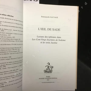 L'oeil de Sade - Lecture des tableaux dans "Les cent vingt journées de Sodome" et les trois "Justine"