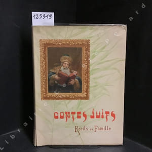 Contes Juifs. Récits de famille. 