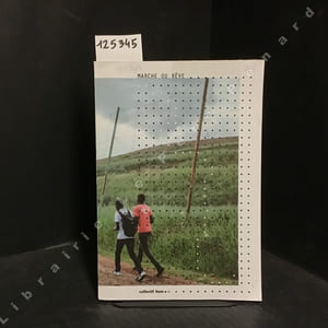Marche ou Rêve, Photographies, Marche solidaire pour les migrant.e.s 