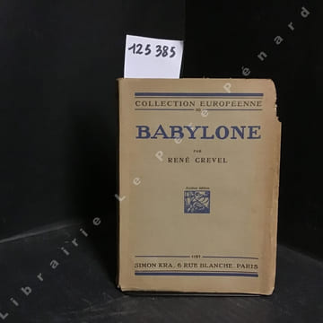 Babylone. CREVEL, René