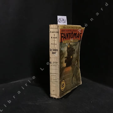 Fantômas - Le cadavre géant. SOUVESTRE, Pierre - ALLAIN, Marcel