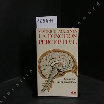 La fonction perceptive. PRADINESS, Maurice - GUYOT, Roland (Introduction et notes de)